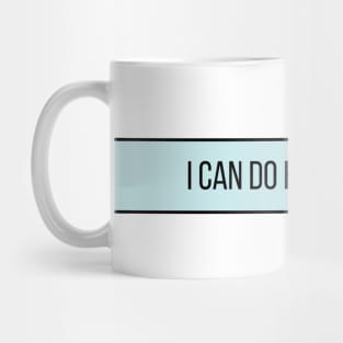 I Can Do Hard Things - Inspiring Quotes Mug